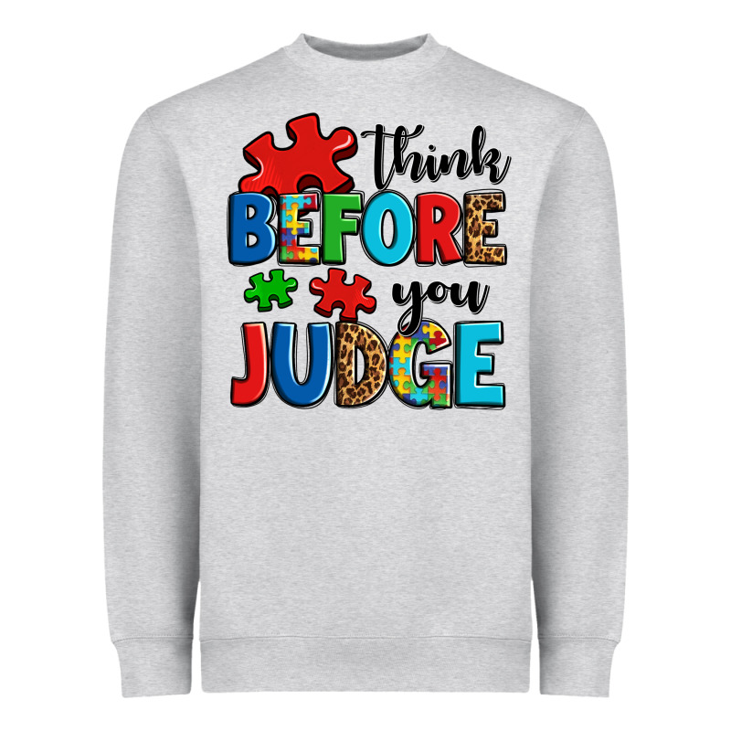 Think Before You Judge Heavyweight Sweatshirt by OliviaCreatesArt | Teevron