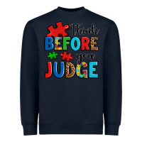 Navy think before you judge Heavyweight Sweatshirt - OliviaCreatesArt