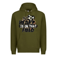 Army Green my heart is on that field soccer Premium Hoodie - FaDigitalArtStudio