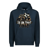 Navy my heart is on that field soccer Premium Hoodie - FaDigitalArtStudio
