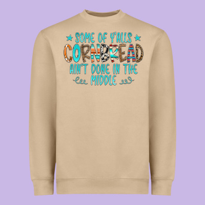 Some Of Y'alls Cornbread Ain't Done In The Middle Heavyweight Sweatshirt Designed By Cowcowdesign