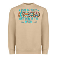 Mushroom Some Of Y'alls Cornbread Ain't Done In The Middle Heavyweight Sweatshirt - CowCowDesign