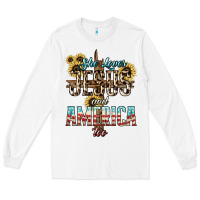 White She loves Jesus and America too sunflower Long Sleeve Tee - HowdyJamesFarm