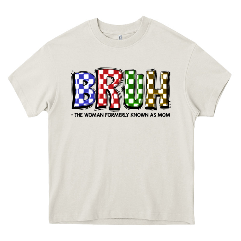 Bruh The Woman Formerly Known As Mom Heavy Core Tee by JahusDesignShop | Teevron