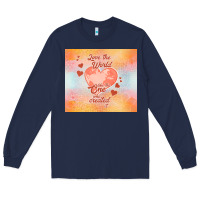 Navy love the world like the one Long Sleeve Tee - TumblerDesignByShophia