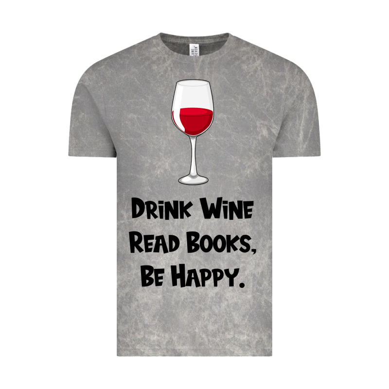 Drink Wine, Read Books, Be Happy Vintage Tee by Bettercallsaul | Teevron