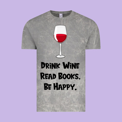 Drink Wine, Read Books, Be Happy Vintage Tee Designed By Bettercallsaul
