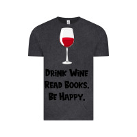 Vintage Black drink wine, read books, be happy Vintage Tee - Bettercallsaul