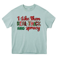 Arona i like them real thick and sprucy Heavy Core Tee - MaliasSmallBusiness