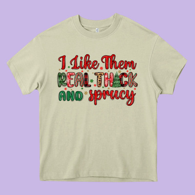 I Like Them Real Thick And Sprucy Heavy Core Tee Designed By Maliassmallbusiness