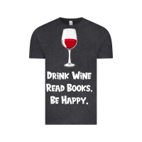 Vintage Black drink wine, read books, be happy Vintage Tee - Bettercallsaul