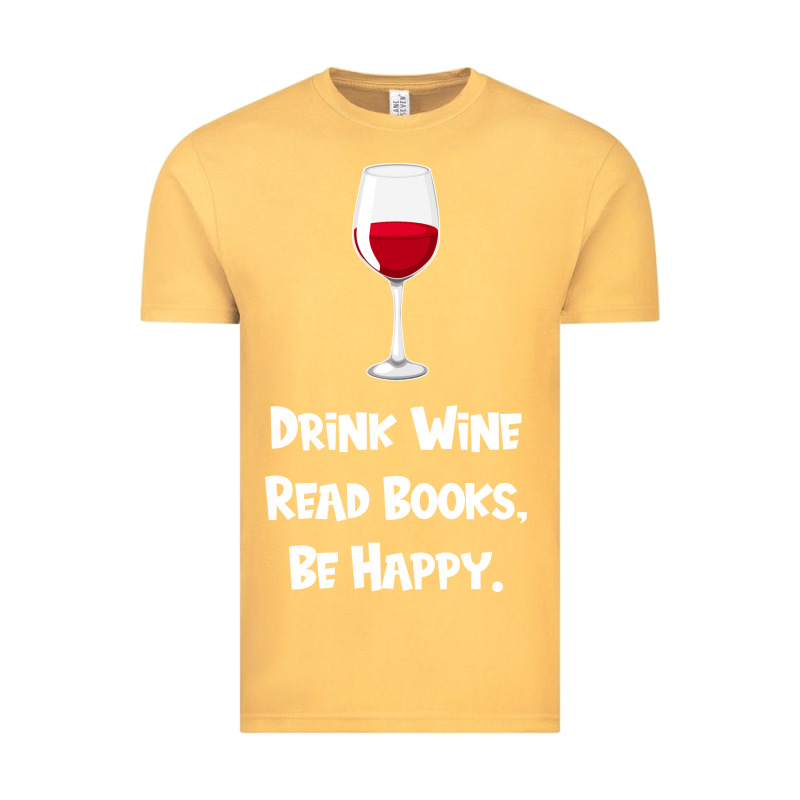 Drink Wine, Read Books, Be Happy Vintage Tee by Bettercallsaul | Teevron