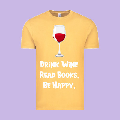 Drink Wine, Read Books, Be Happy Vintage Tee Designed By Bettercallsaul