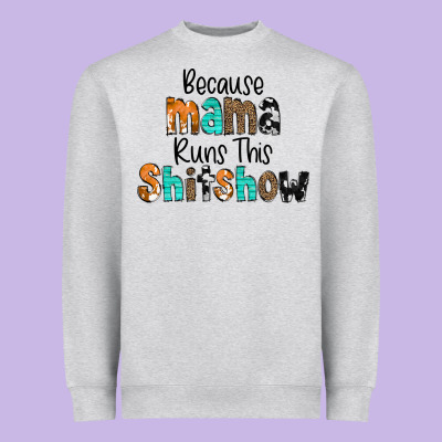 Because Mama Runs This Shitshow Heavyweight Sweatshirt Designed By Cowcowdesign
