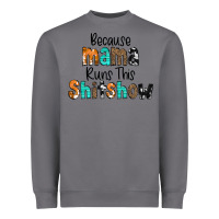 Storm Because Mama Runs This Shitshow Heavyweight Sweatshirt - CowCowDesign