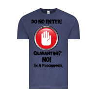 Vintage Denim I'm Not In Quarantine I'm A Programmer Vintage Tee - Bettercallsaul
