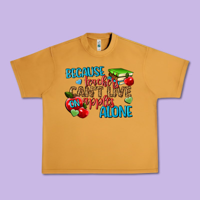Because Teachers Cant Live On Apples Alone Urban Heavy Tee Designed By Nancycooperartshop