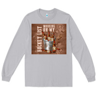 Moon Dust working on my bucket list Long Sleeve Tee - TumblerDesignByShophia