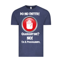 Vintage Denim I'm Not In Quarantine I'm A Programmer Vintage Tee - Bettercallsaul