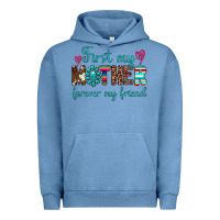 Pigment Pebble Blue first my mother forever my friend Urban Hoodie - Artiststas