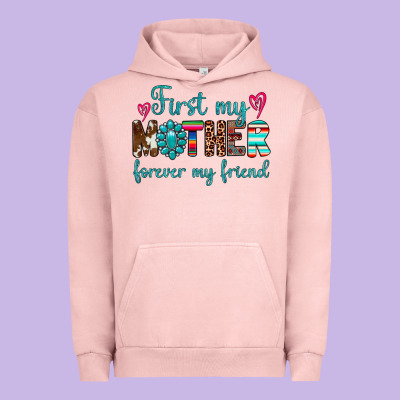 First My Mother Forever My Friend Urban Hoodie Designed By Artiststas