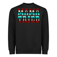 Black Mama Tried Serape Heavyweight Sweatshirt - CowCowDesign