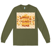 Army Green fall breeze crunchy leaves Long Sleeve Tee - TumblerDesignByShophia