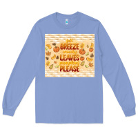 Colony Blue fall breeze crunchy leaves Long Sleeve Tee - TumblerDesignByShophia