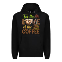 Black for the love of the coffee bbs Premium Hoodie - BundleAndBundleShop