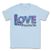 Dusty Blue Love Teacher Life Classic Tee - Bettercallsaul