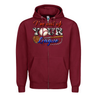 Burgundy i' m out of your league Zipper Hoodie - BundleAndBundleShop