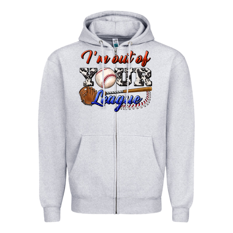 I' M Out Of Your League Zipper Hoodie by BundleAndBundleShop | Teevron