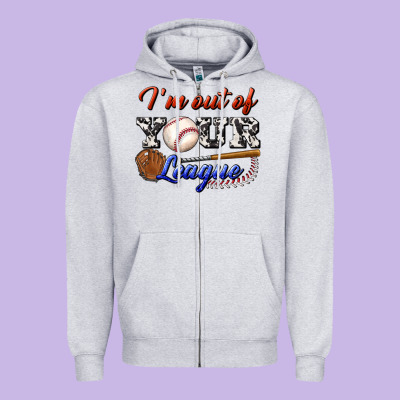 I' M Out Of Your League Zipper Hoodie Designed By Bundleandbundleshop