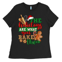 Black The holidays are what you bake them Ladies Tee - NancyCooperArtShop