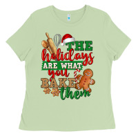 Matcha The holidays are what you bake them Ladies Tee - NancyCooperArtShop
