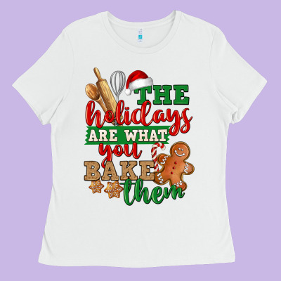 The Holidays Are What You Bake Them Ladies Tee Designed By Nancycooperartshop