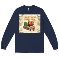 Navy i can't talk right now Long Sleeve Tee - TumblerDesignByShophia