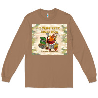 Toasted Coconut i can't talk right now Long Sleeve Tee - TumblerDesignByShophia