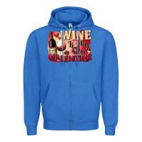 True Royal Wine İs My Valentine Fa Zipper Hoodie - FaDigitalArtStudio