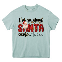 Arona i m so good santa came twice Heavy Core Tee - MaliasSmallBusiness
