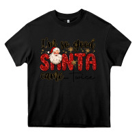Black i m so good santa came twice Heavy Core Tee - MaliasSmallBusiness