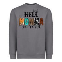 Storm The Only Hell my Momma Ever Raised Heavyweight Sweatshirt - CowCowDesign