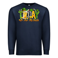 Navy today we are all irish Premium Sweatshirt - CowhideDigitalArt