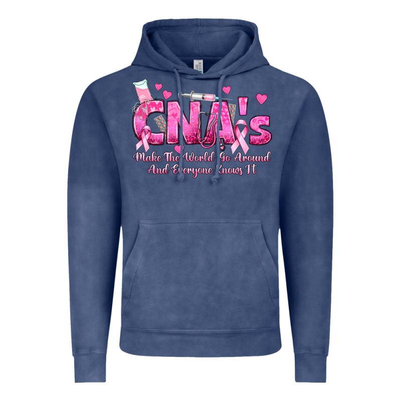 Cna S Make The World Go Around And Everyone Knows Vintage Hoodie by texasbilliewilder | Teevron