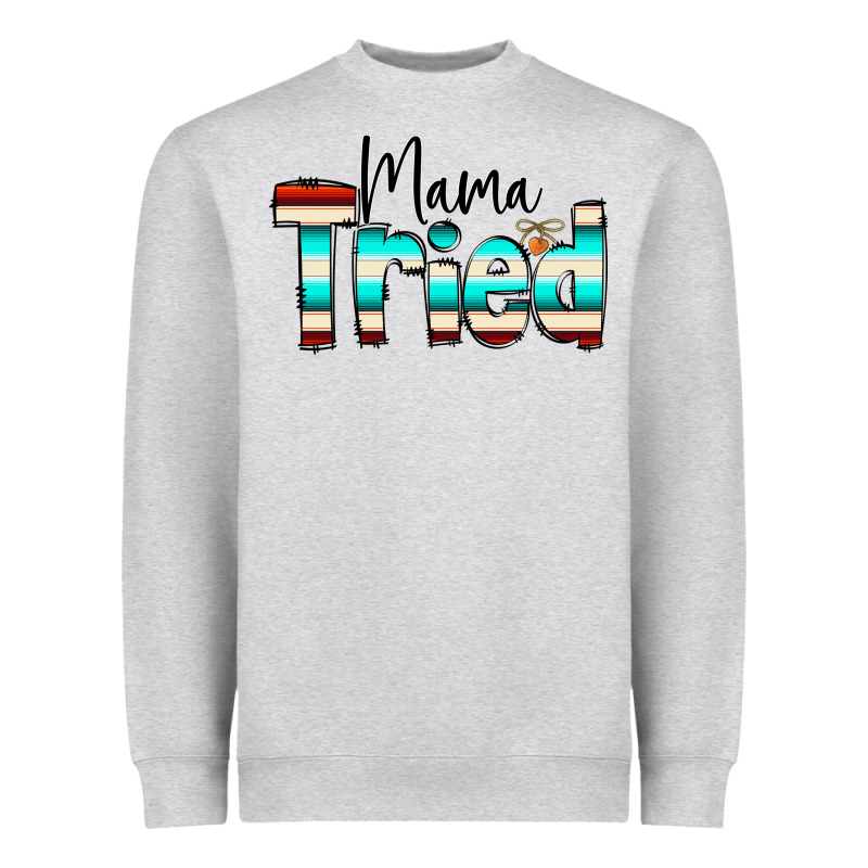 Mama Tried Heavyweight Sweatshirt by CowCowDesign | Teevron