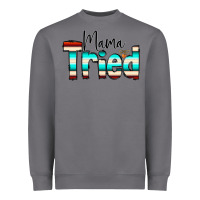 Storm Mama Tried Heavyweight Sweatshirt - CowCowDesign