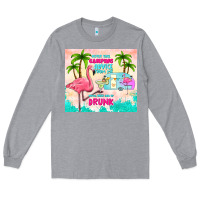 Heather Grey never take camping advice from me Long Sleeve Tee - TumblerDesignByShophia