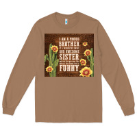 Toasted Coconut i am a proud brother Long Sleeve Tee - TumblerDesignByShophia