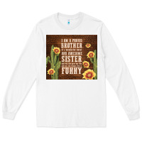 White i am a proud brother Long Sleeve Tee - TumblerDesignByShophia