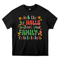 Black deck the halls and not your family fa la la la laa Heavy Core Tee - MaliasSmallBusiness
